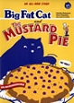 Big Fat Cat and the Mustard Pie