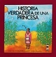 Historia Verdadera de Una Princesa