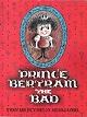 Prince Bertram the Bad