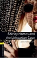 Shirley Homes and the Lithuanian Case